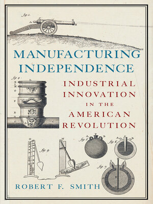 cover image of Manufacturing Independence